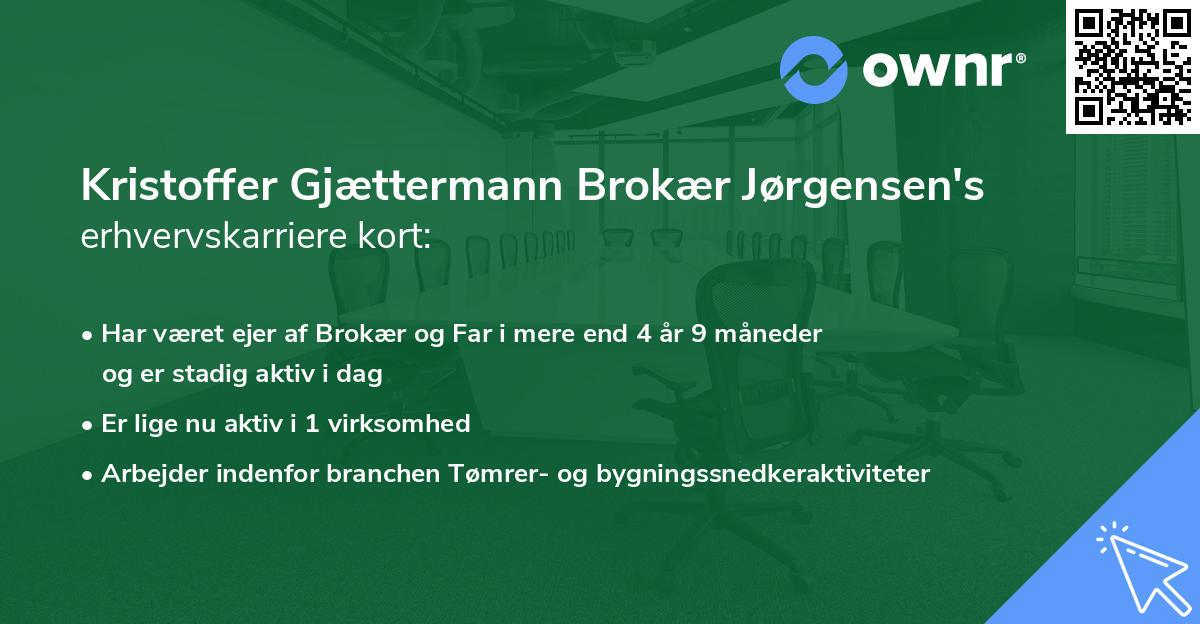 Kristoffer Gjættermann Brokær Jørgensen's erhvervskarriere kort