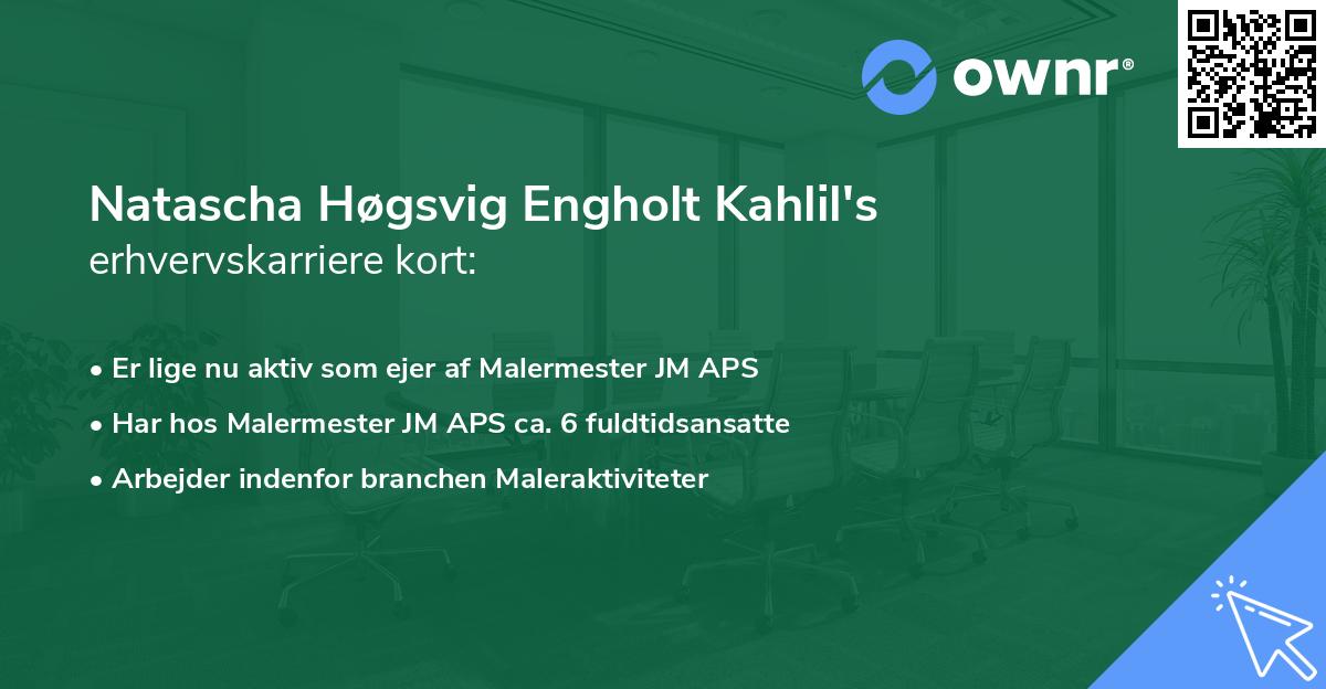 Natascha Høgsvig Engholt Kahlil's erhvervskarriere kort