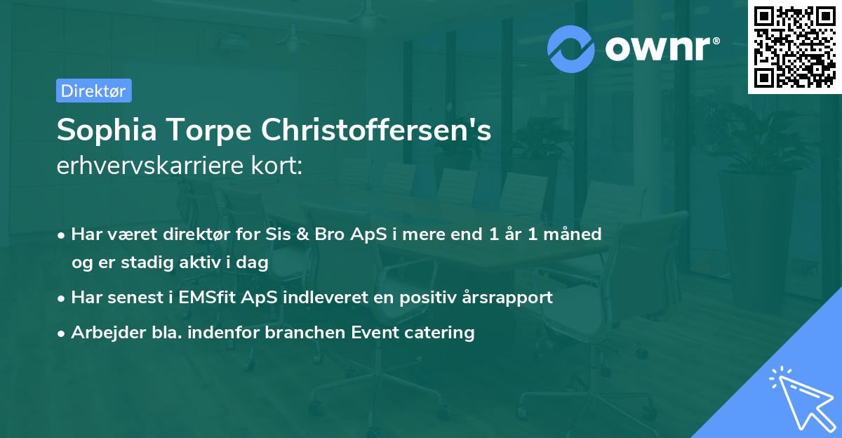 Sophia Torpe Christoffersen's erhvervskarriere kort