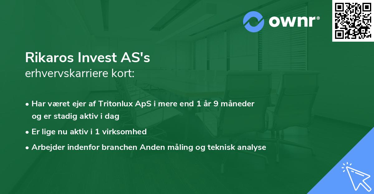 Rikaros Invest AS's erhvervskarriere kort
