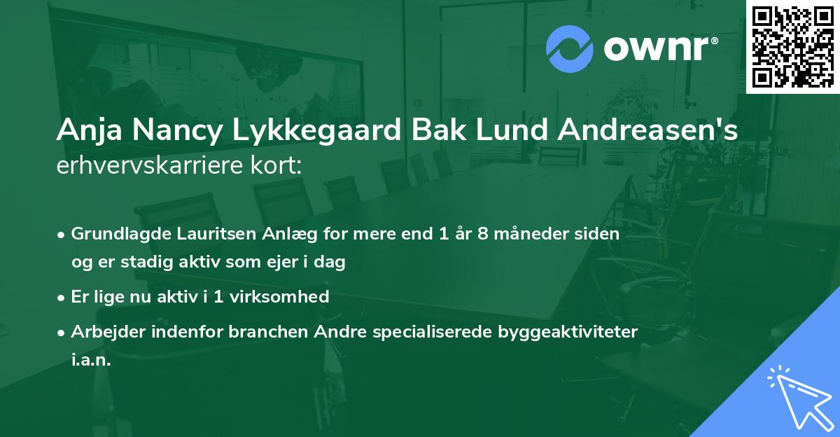 Anja Nancy Lykkegaard Bak Lund Andreasen's erhvervskarriere kort