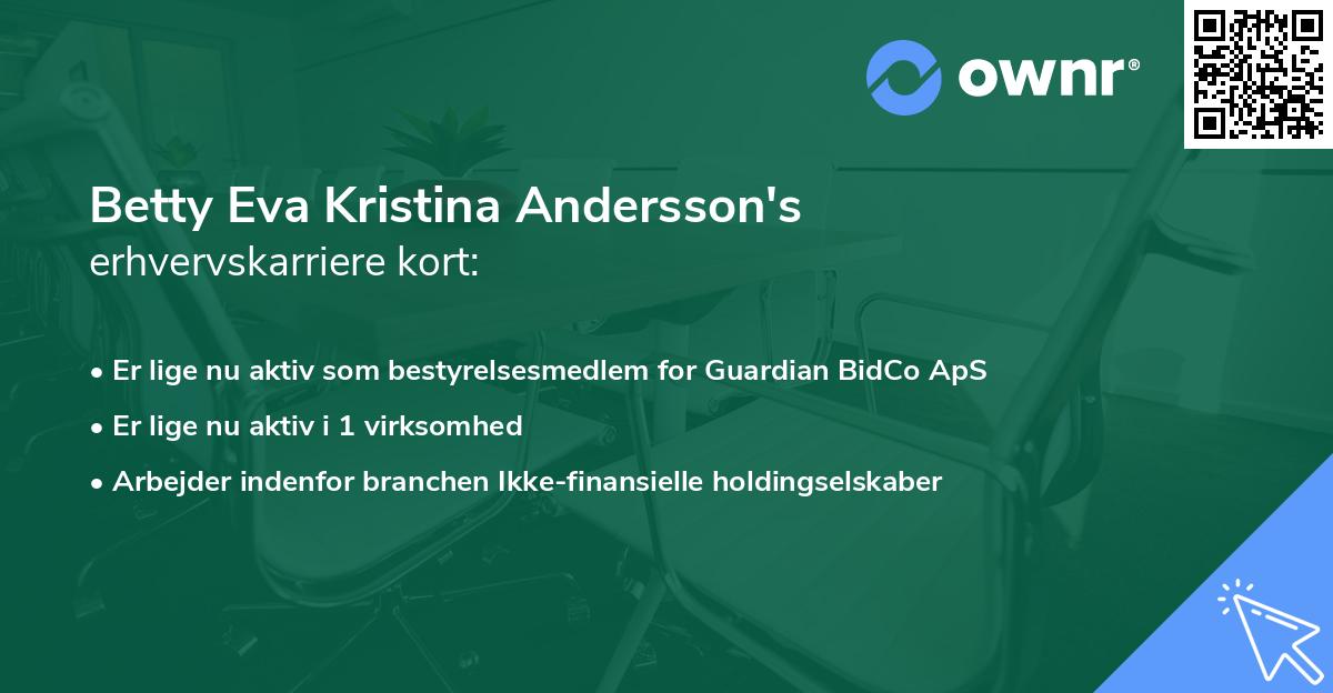 Betty Eva Kristina Andersson's erhvervskarriere kort