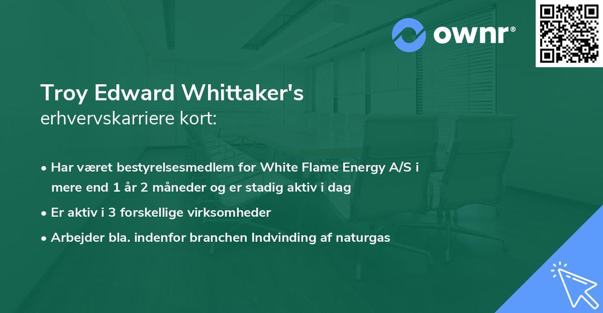 Troy Edward Whittaker's erhvervskarriere kort