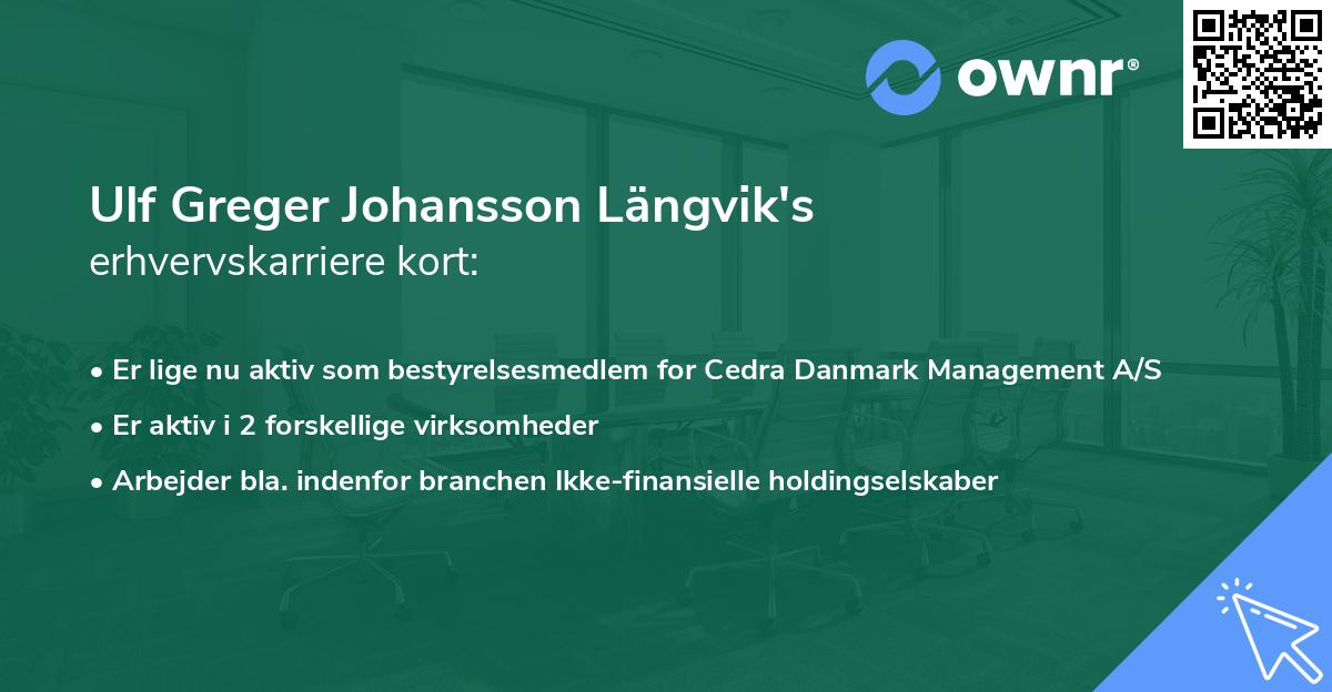 Ulf Greger Johansson Längvik's erhvervskarriere kort