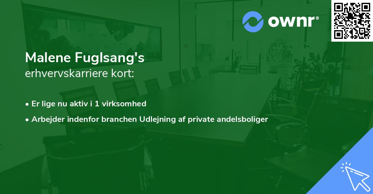 Malene Fuglsang's erhvervskarriere kort