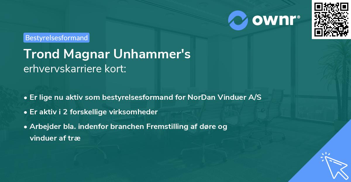 Trond Magnar Unhammer's erhvervskarriere kort