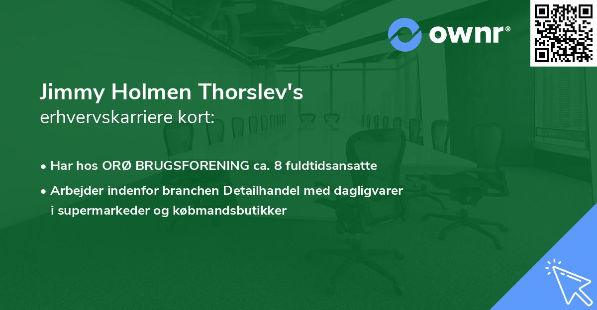 Jimmy Holmen Thorslev's erhvervskarriere kort