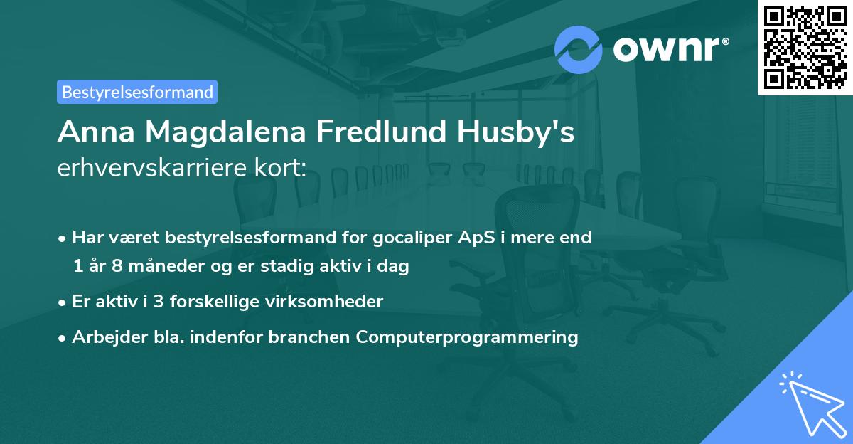 Anna Magdalena Fredlund Husby's erhvervskarriere kort