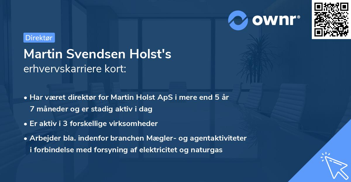 Martin Svendsen Holst's erhvervskarriere kort
