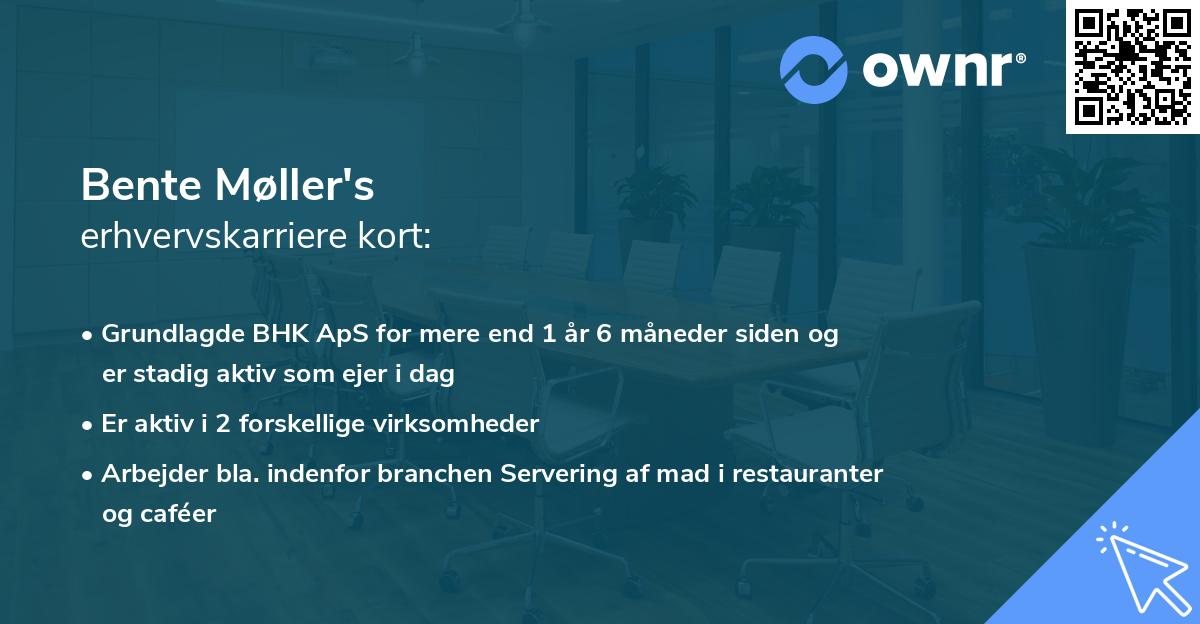 Bente Møller's erhvervskarriere kort