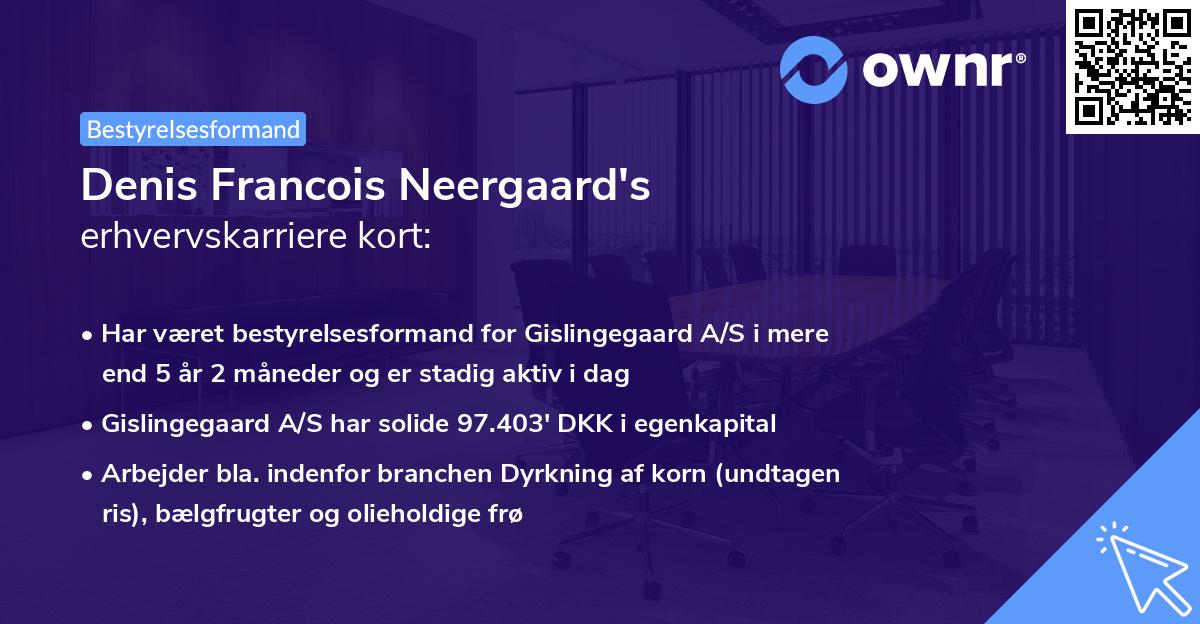 Denis Francois Neergaard's erhvervskarriere kort