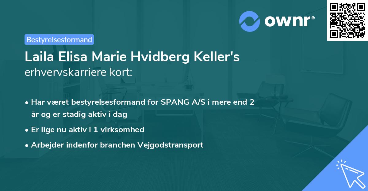 Laila Elisa Marie Hvidberg Keller's erhvervskarriere kort