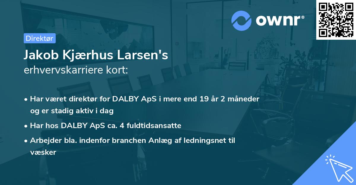 Jakob Kjærhus Larsen's erhvervskarriere kort