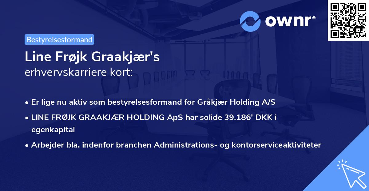 Line Frøjk Graakjær's erhvervskarriere kort