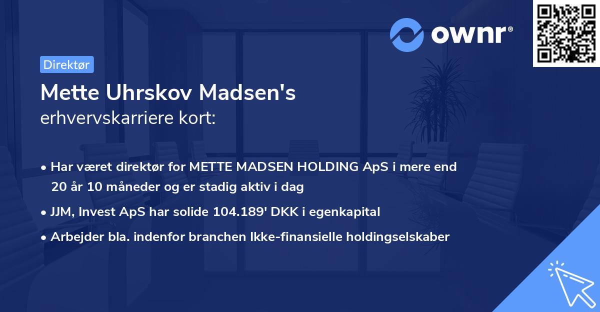 Mette Uhrskov Madsen's erhvervskarriere kort