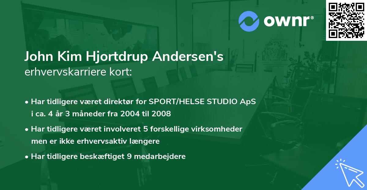 John Kim Hjortdrup Andersen's erhvervskarriere kort