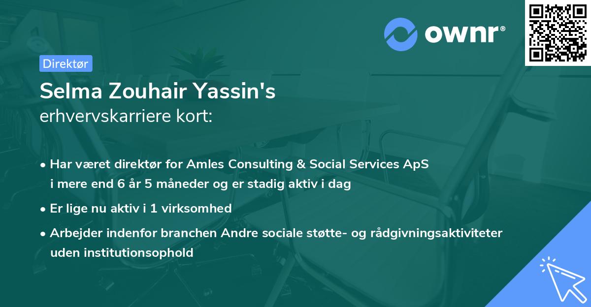 Selma Zouhair Yassin's erhvervskarriere kort
