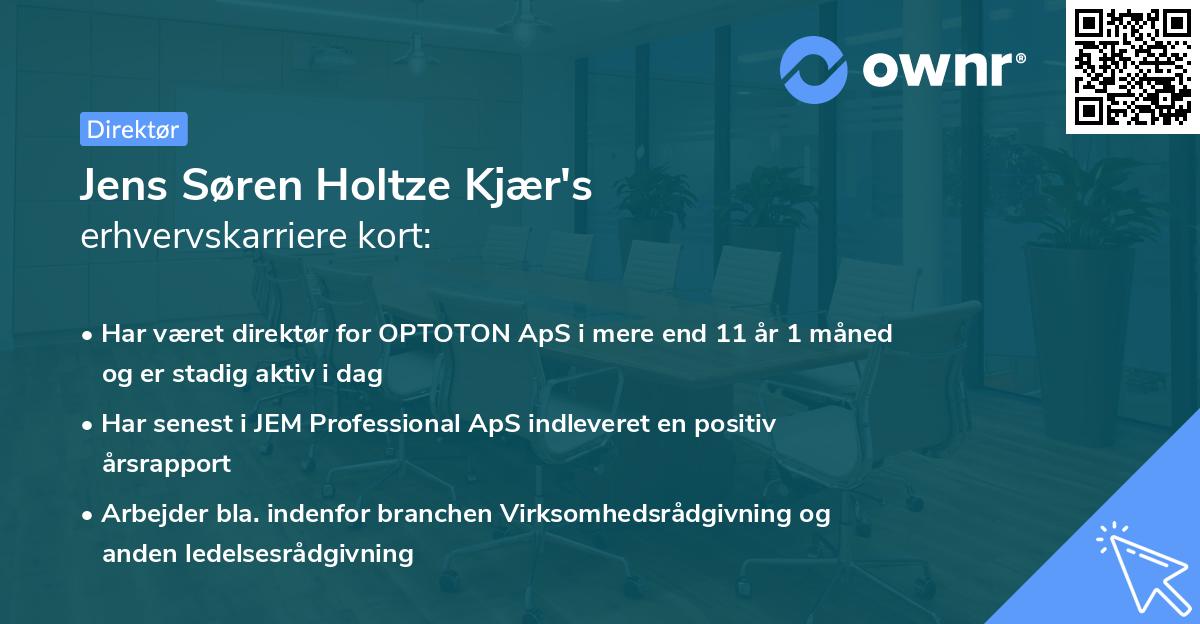 Jens Søren Holtze Kjær's erhvervskarriere kort