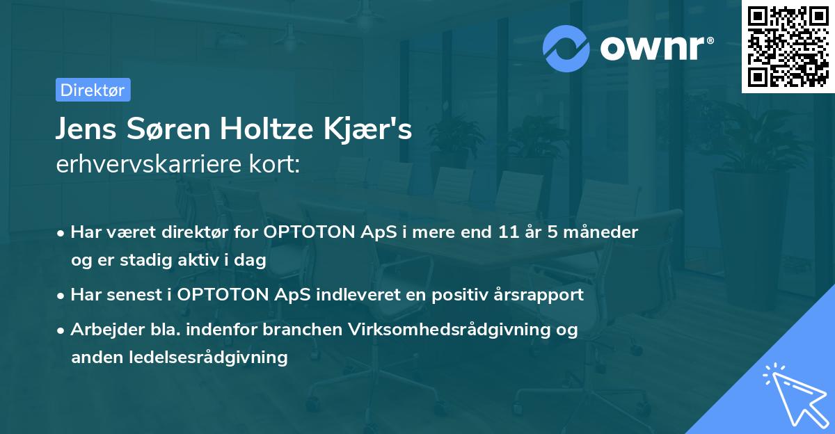 Jens Søren Holtze Kjær's erhvervskarriere kort
