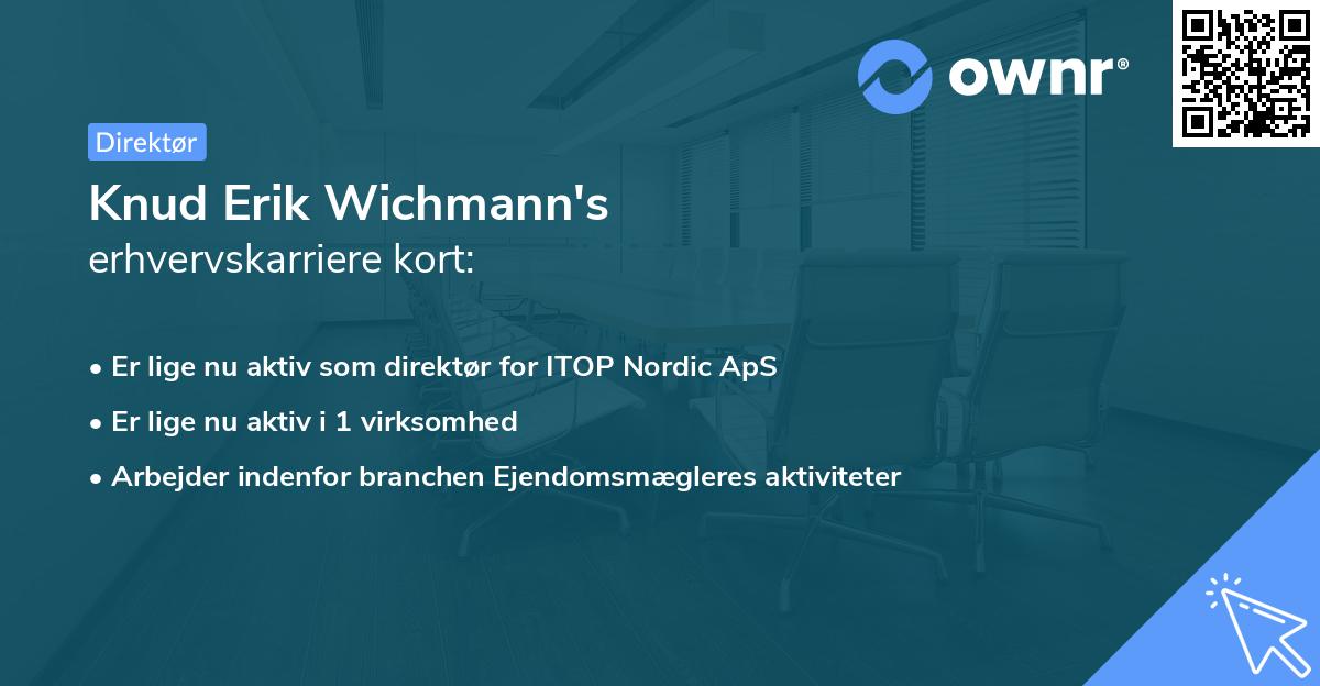 Knud Erik Wichmann's erhvervskarriere kort