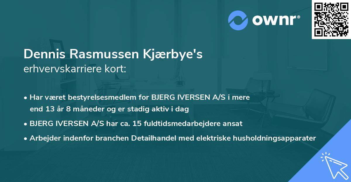 Dennis Rasmussen Kjærbye's erhvervskarriere kort