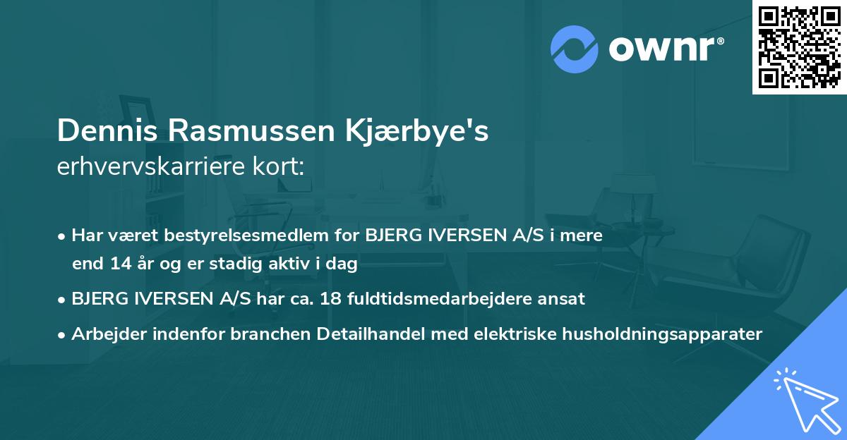 Dennis Rasmussen Kjærbye's erhvervskarriere kort