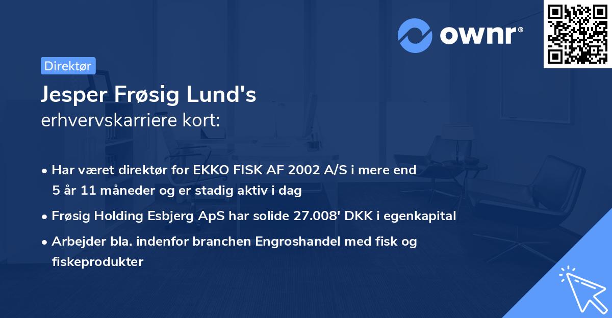 Jesper Frøsig Lund's erhvervskarriere kort