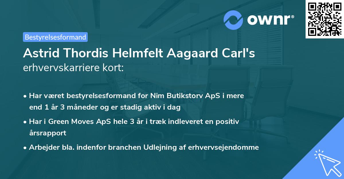 Astrid Thordis Helmfelt Aagaard Carl's erhvervskarriere kort