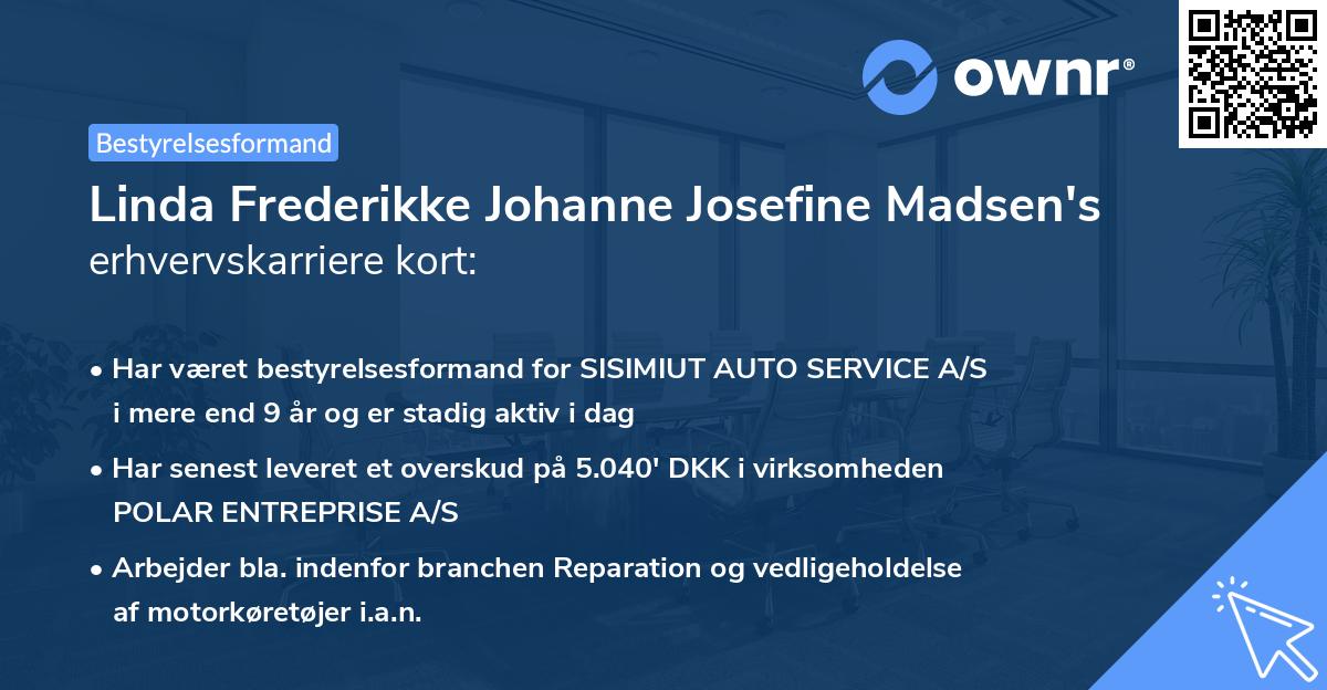 Linda Frederikke Johanne Josefine Madsen's erhvervskarriere kort