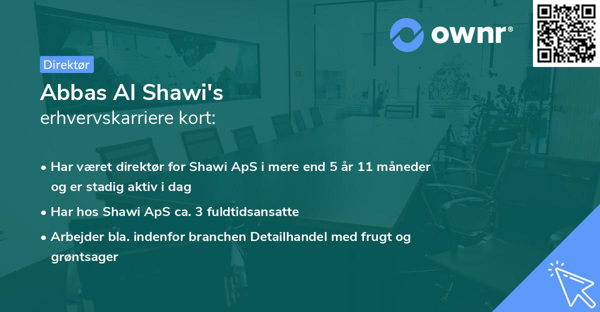 Abbas Al Shawi's erhvervskarriere kort