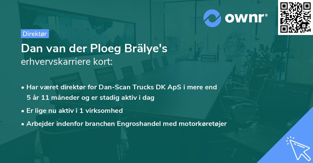 Dan van der Ploeg Brälye's erhvervskarriere kort
