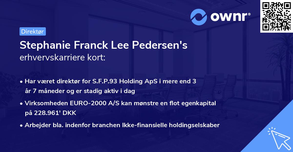 Stephanie Franck Lee Pedersen's erhvervskarriere kort