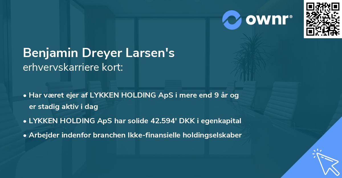 Benjamin Dreyer Larsen's erhvervskarriere kort