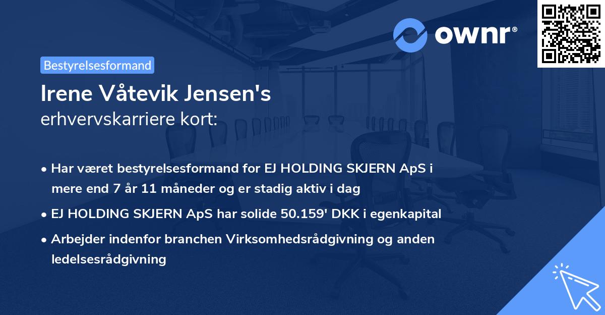 Irene Våtevik Jensen's erhvervskarriere kort