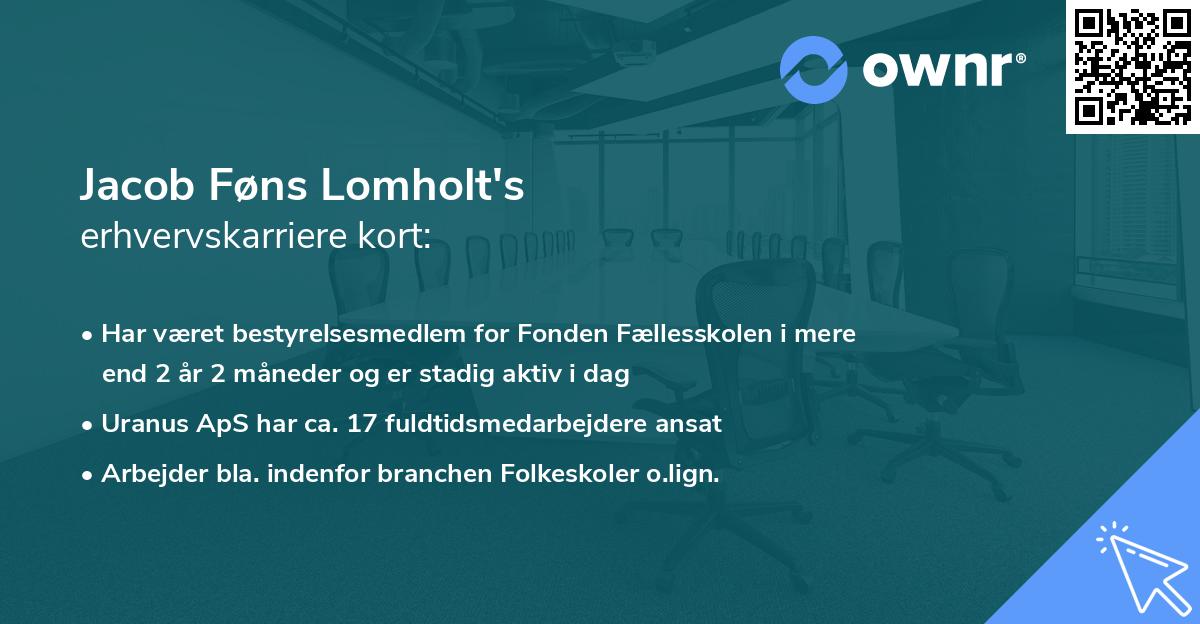 Jacob Føns Lomholt's erhvervskarriere kort