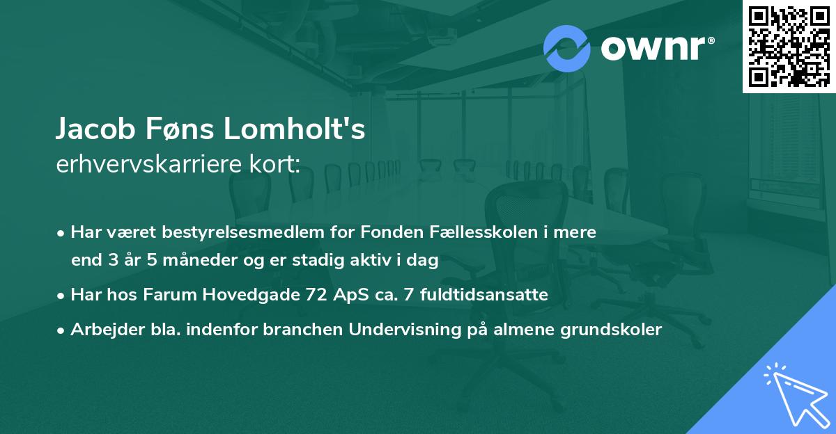 Jacob Føns Lomholt's erhvervskarriere kort