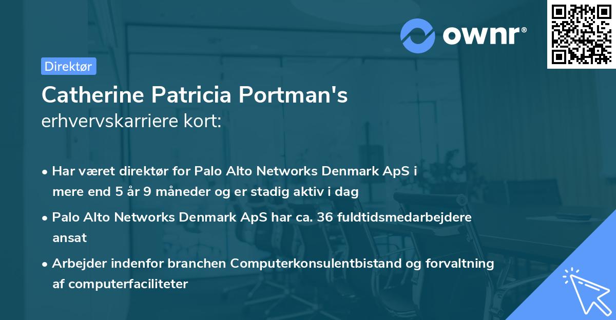 Catherine Patricia Portman's erhvervskarriere kort