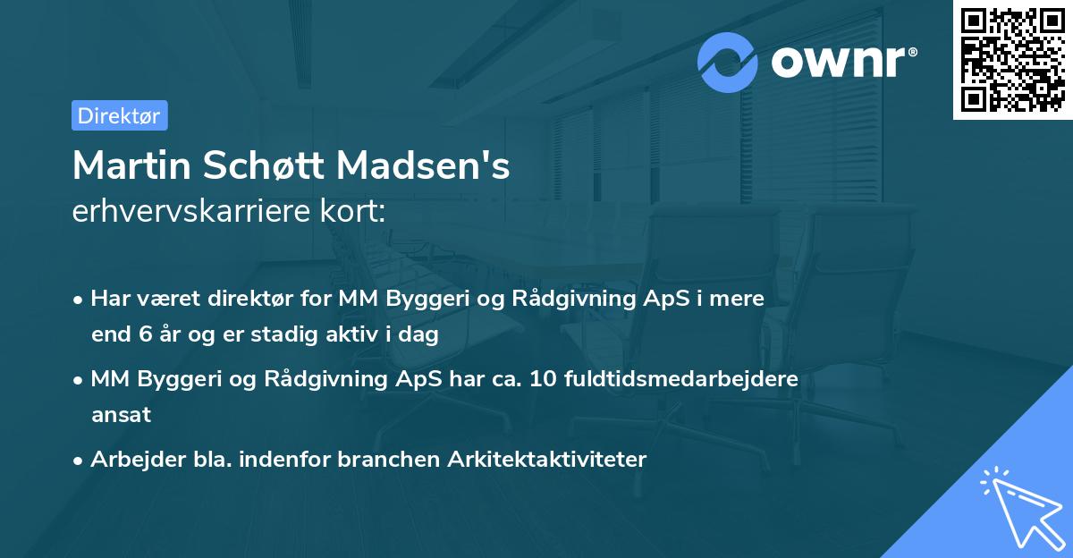 Martin Schøtt Madsen's erhvervskarriere kort