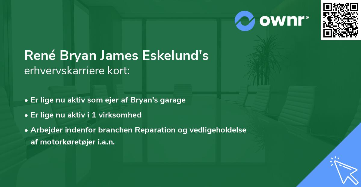 René Bryan James Eskelund's erhvervskarriere kort