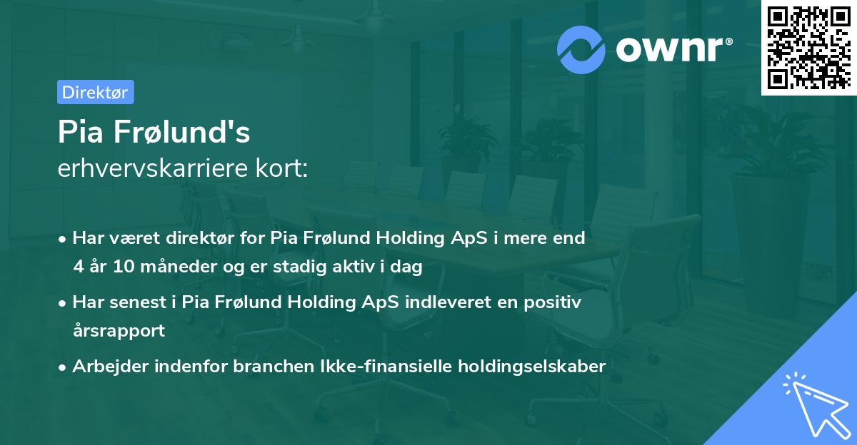 Pia Frølund's erhvervskarriere kort
