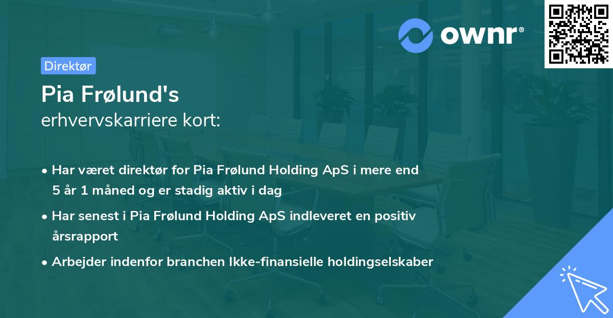 Pia Frølund's erhvervskarriere kort