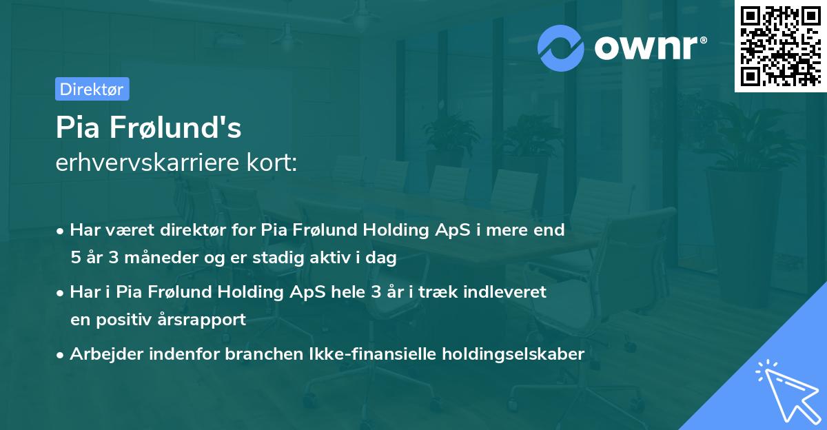 Pia Frølund's erhvervskarriere kort