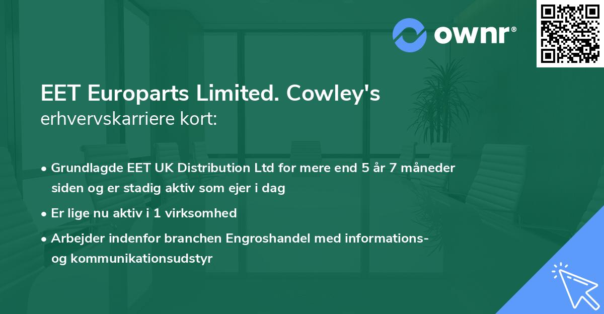 EET Europarts Limited. Cowley's erhvervskarriere kort