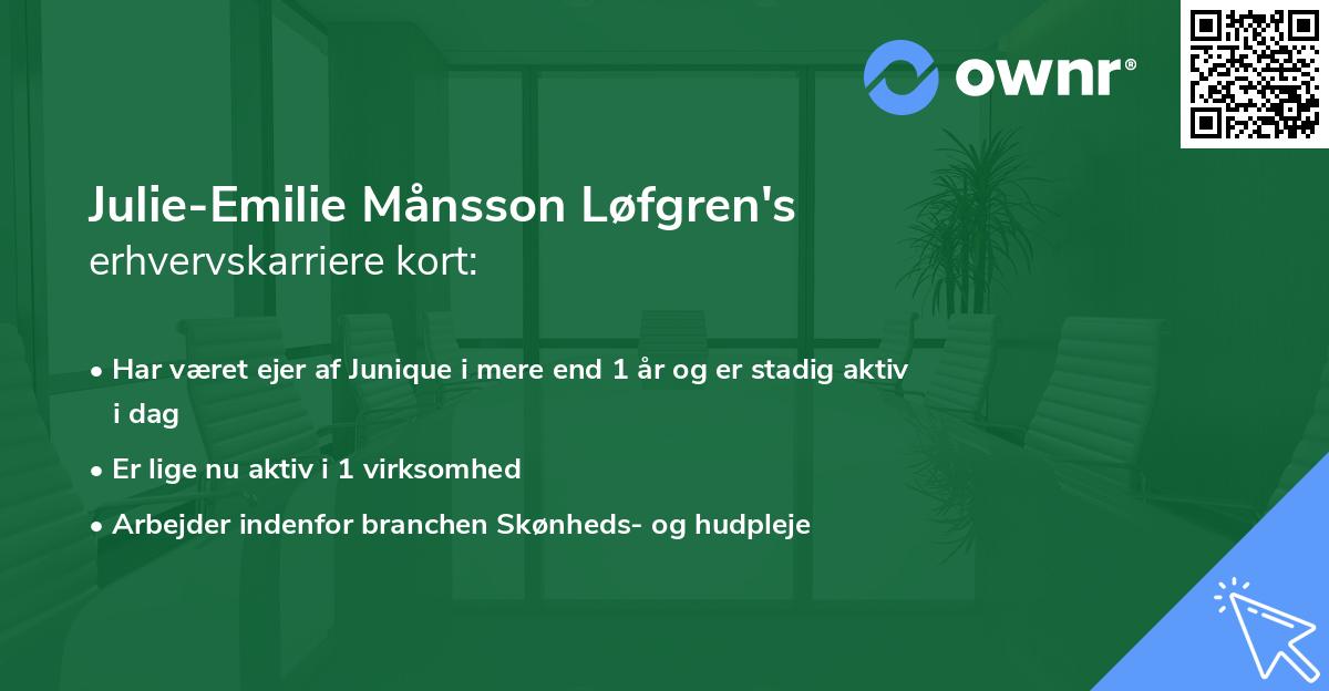 Julie-Emilie Månsson Løfgren's erhvervskarriere kort