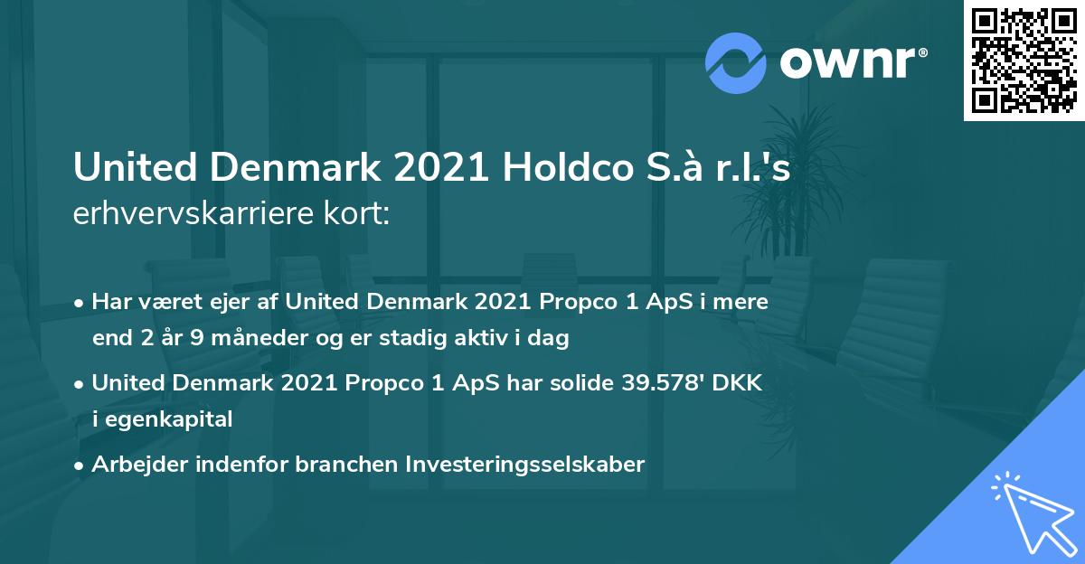 United Denmark 2021 Holdco S.à r.l.'s erhvervskarriere kort