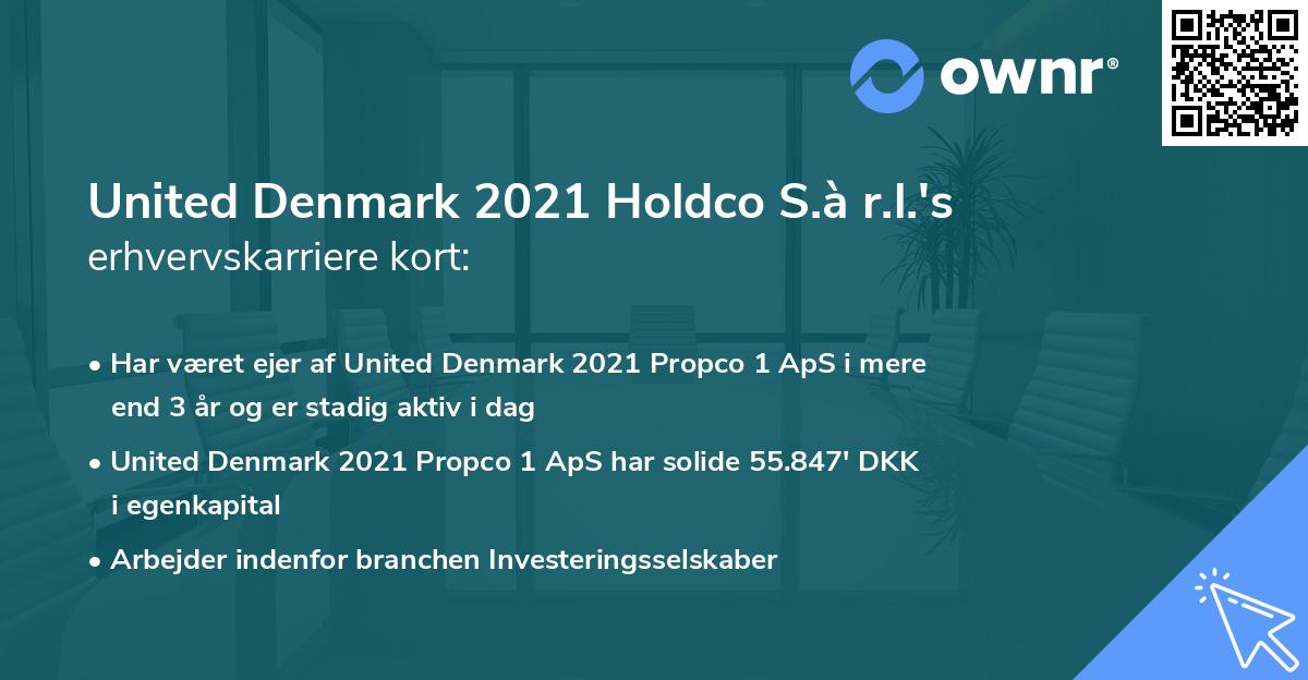 United Denmark 2021 Holdco S.à r.l.'s erhvervskarriere kort