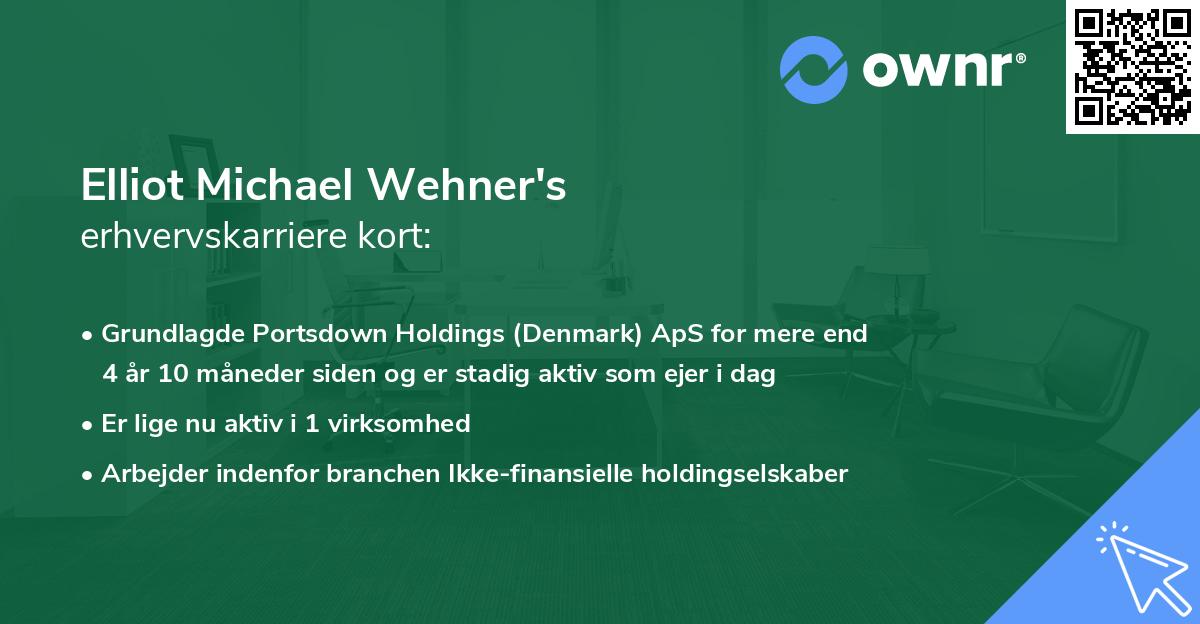 Elliot Michael Wehner's erhvervskarriere kort
