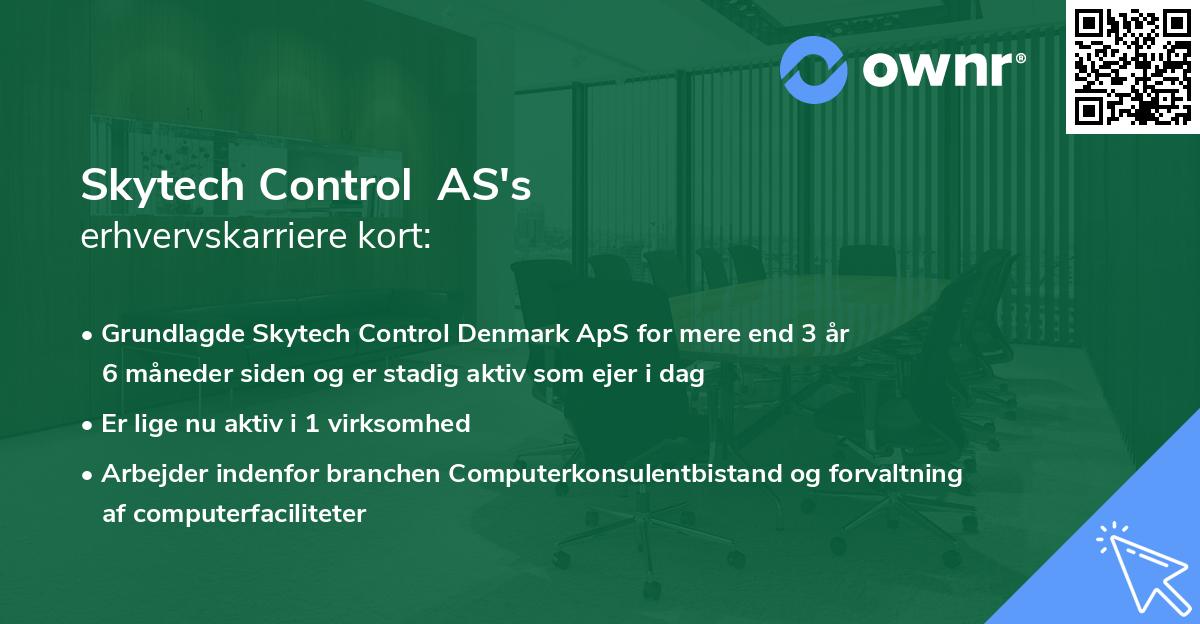 Skytech Control  AS's erhvervskarriere kort