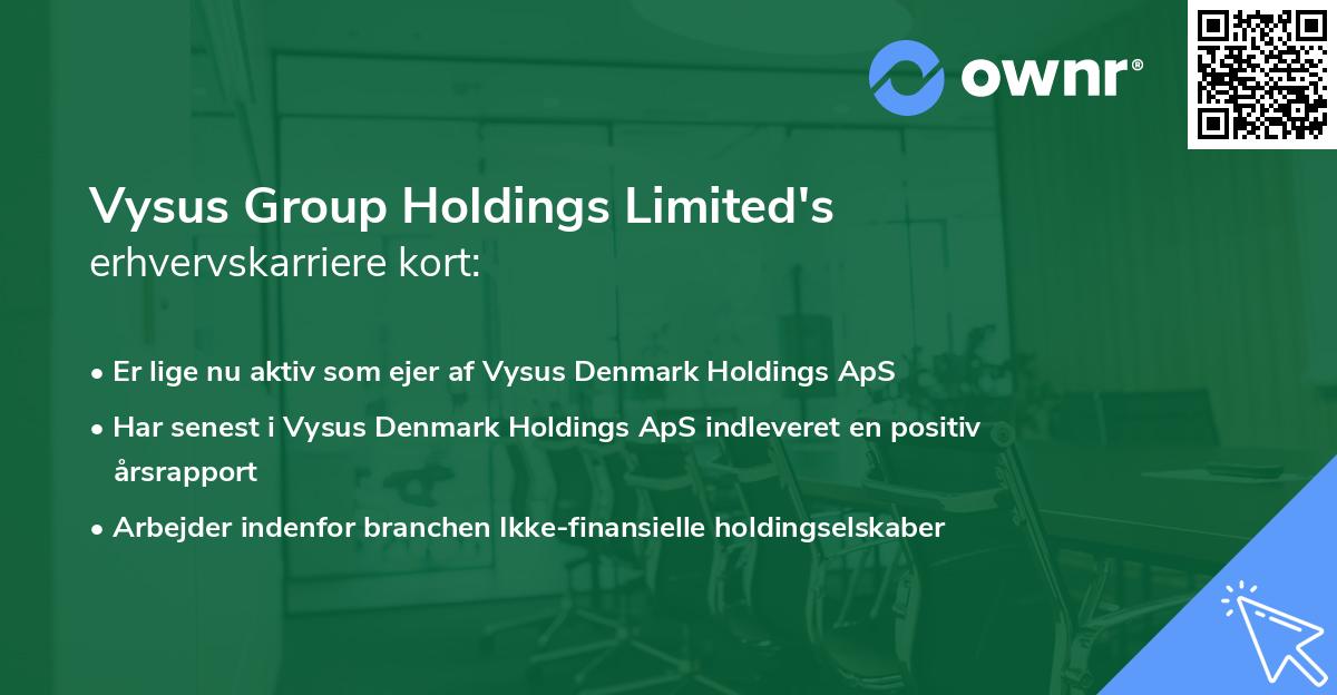 Vysus Group Holdings Limited's erhvervskarriere kort