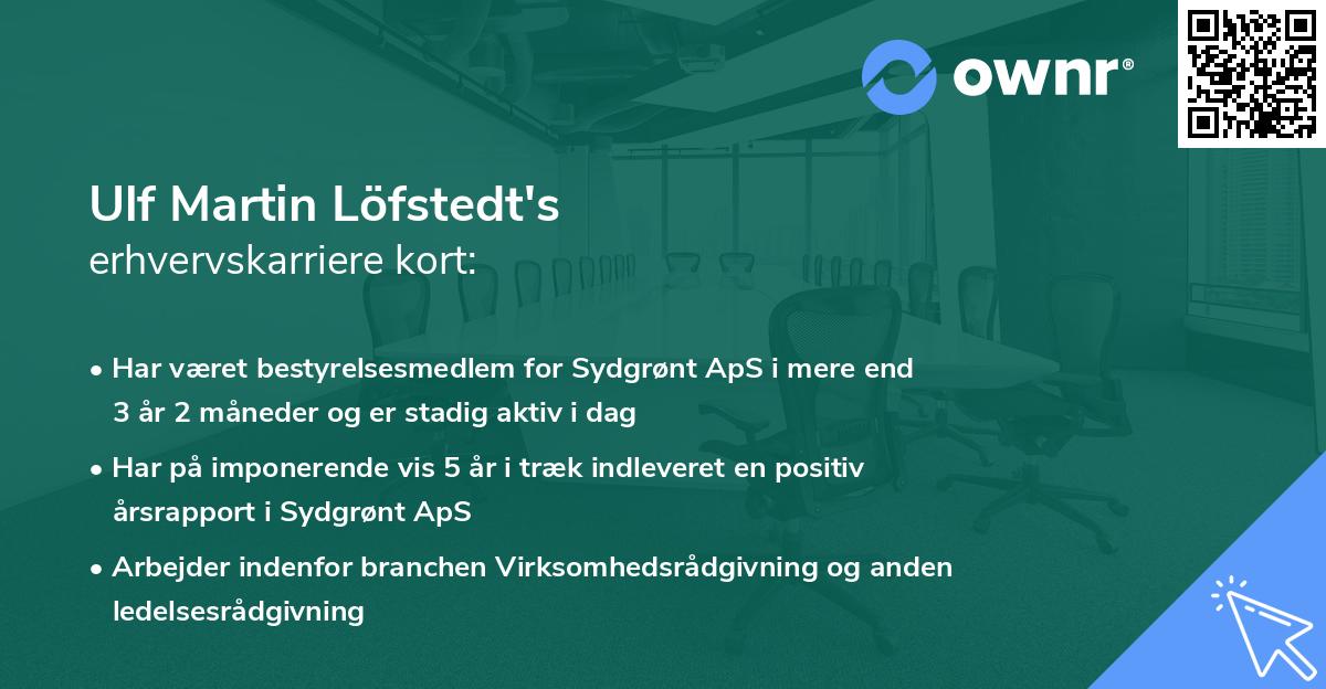 Ulf Martin Löfstedt's erhvervskarriere kort